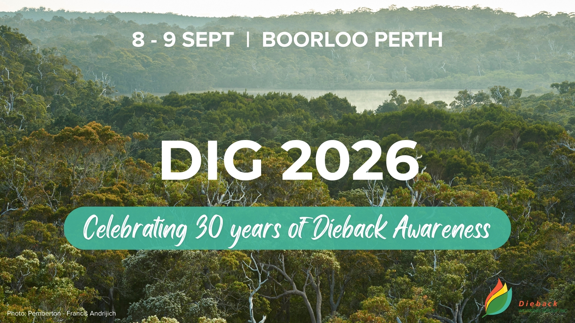DIG 2026 - celebrating 30 years of Dieback Awareness